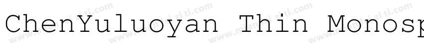 ChenYuluoyan Thin Monospaced字体转换